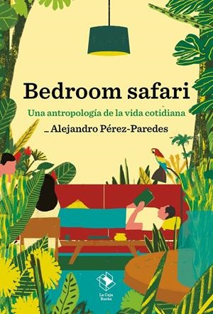 Bedroom safari | Pérez-Paredes, Alejandro | Cooperativa autogestionària