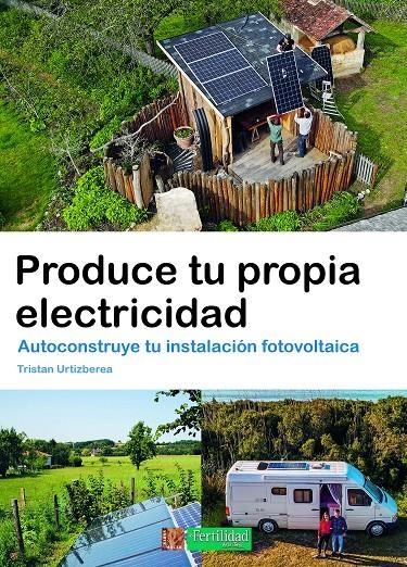 Produce tu propia electricidad | Urtizberea, Tristan