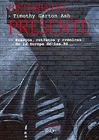 Historia del presente | Garton Ash, Timothy | Cooperativa autogestionària