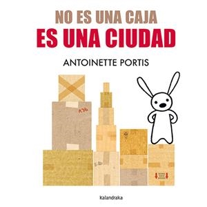 No es una caja, es una ciudad | Portis, Antoinette | Cooperativa autogestionària