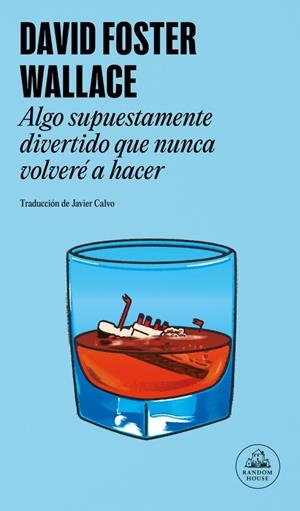 Algo supuestamente divertido que nunca volveré a hacer | Wallace, David Foster | Cooperativa autogestionària