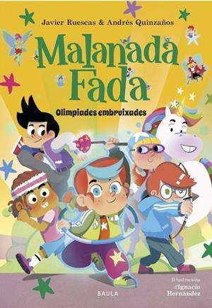 Malanada Fada 2. Olimpíades embruixades | Ruescas Sánchez, Javier; Quinzaños Gutiérrez, Andrés | Cooperativa autogestionària