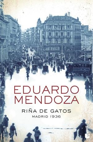 Riña de gatos. Madrid 1936 | Mendoza, Eduardo | Cooperativa autogestionària