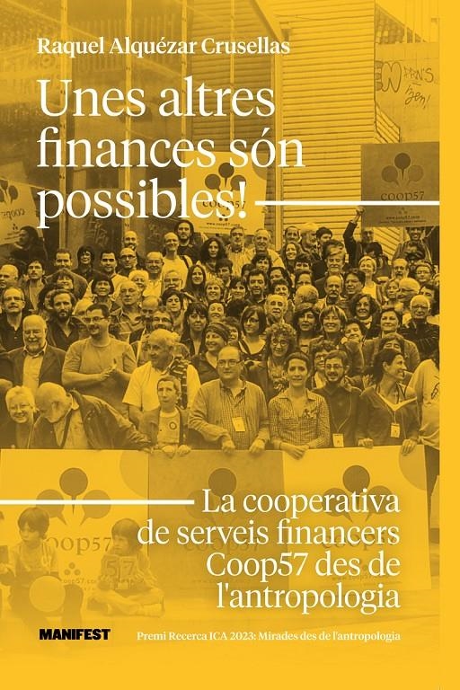Unes altres finances son possibles | Alquézar Crusellas, Raquel | Cooperativa autogestionària