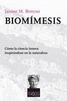 Biomímesis | Benyus, Janine M.