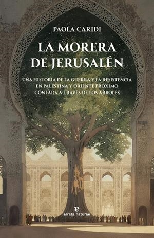 La morera de Jerusalén | Caridi, Paola