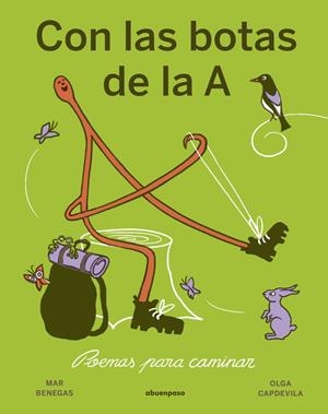 Con las botas de la A | Benegas, Mar; Capdevila, Olga | Cooperativa autogestionària