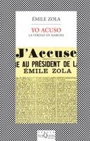 Yo acuso. La verdad en marcha | Zola, Émile | Cooperativa autogestionària