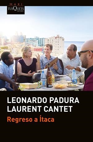 Regreso a Ítaca | Padura, Leonardo/Cantet, Laurent | Cooperativa autogestionària