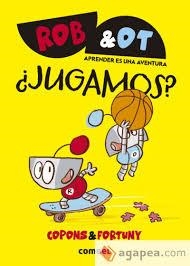 Rob&Ot 4. ¿Jugamos? | Copons, Jaume; Fortuny, Liliana | Cooperativa autogestionària