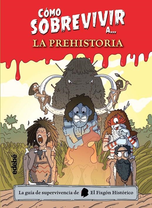 Cómo sobrevivir a la prehistoria | El Fisgón histórico | Cooperativa autogestionària