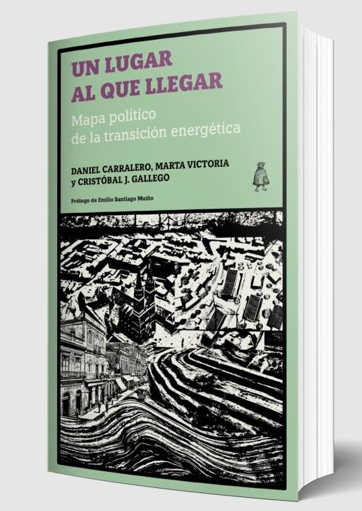 Un lugar al que llegar | Carralero, Daniel/Victoria, Marta/Gallego, Cristóbal