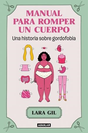 Manual para romper un cuerpo | Gil, Lara | Cooperativa autogestionària