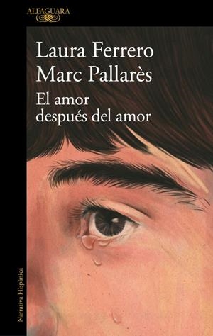 El amor después del amor | Ferrero, Laura/Pallarès, Marc