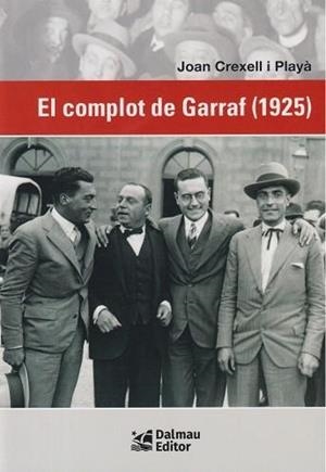 El complot de Garraf (1925) | Crexell i Playa, Joan | Cooperativa autogestionària