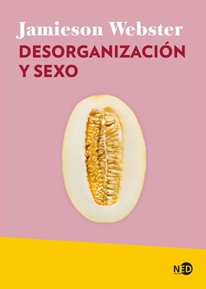 Desorganización y sexo | Webster, Jamieson | Cooperativa autogestionària