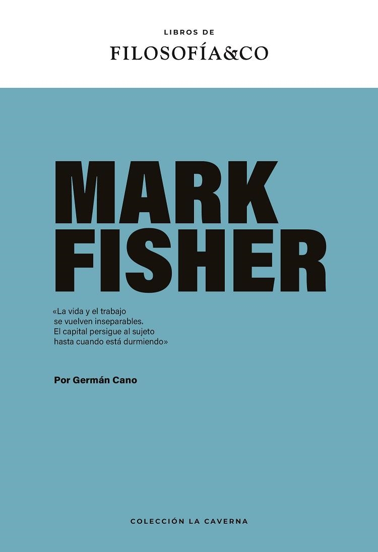 Mark Fisher | Cano, Germán
