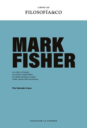Mark Fisher | Cano, Germán | Cooperativa autogestionària