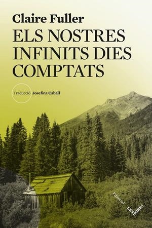 Els nostres infinits dies comptats | Fuller, Claire | Cooperativa autogestionària