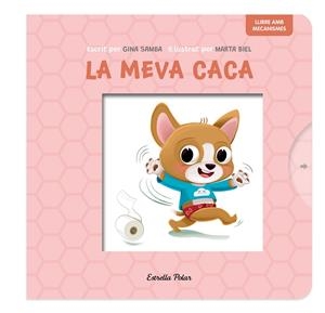 La meva caca. Llibre amb mecanismes | Samba, Gina/Biel, Marta | Cooperativa autogestionària