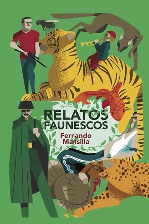 Relatos Faunescos | Mansilla, Fernando