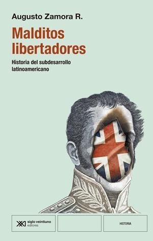 Malditos libertadores | Zamora Rodríguez, Augusto | Cooperativa autogestionària