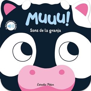 Muuu! Sons de la granja. El meu primer llibre de sons | Dall'Ava, Caroline | Cooperativa autogestionària