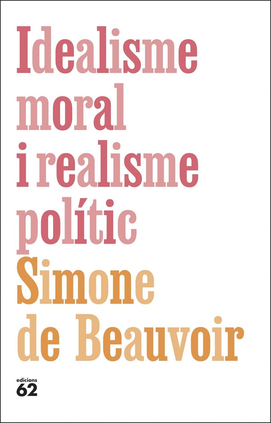Idealisme moral i realisme polític | De Beauvoir, Simone | Cooperativa autogestionària