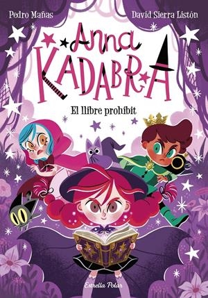 Anna Kadabra 16. El llibre prohibit | Mañas, Pedro/Sierra Listón, David | Cooperativa autogestionària