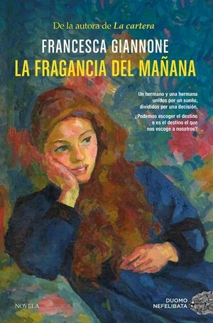 La fragancia del mañana | Giannone, Francesca