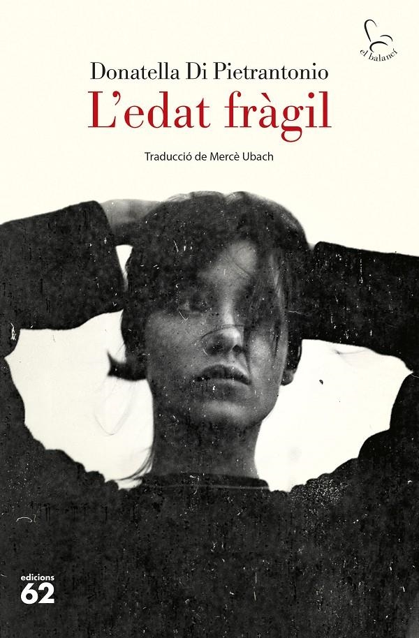 L'edat fràgil | Pietrantonio, Donatella Di | Cooperativa autogestionària