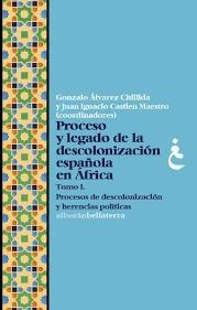 Proceso y legado de la descolonización española en África | VVAA | Cooperativa autogestionària
