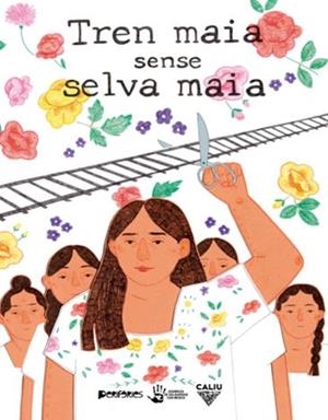 Tren Maia sense selva Maia | Olga Mollà i Pau Díaz | Cooperativa autogestionària