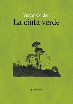 La cinta verde | Colden, Víctor