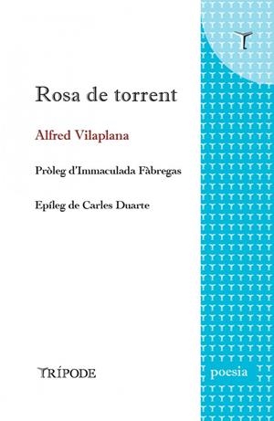 Rosa de torrent | Vilaplana, Alfred | Cooperativa autogestionària
