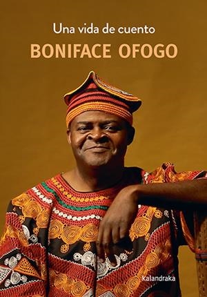 Una vida de cuento | Ofogo, Boniface
