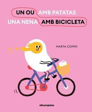 Un ou en bicicleta | Comín, Marta | Cooperativa autogestionària