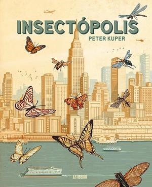 Insectópolis | Kuper, Peter/Lardín Carballo, Rubén | Cooperativa autogestionària