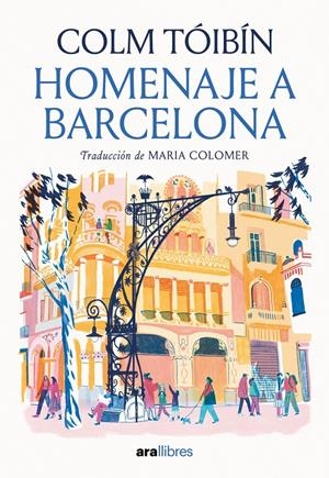 Homenaje a Barcelona | Tóibín, Colm | Cooperativa autogestionària