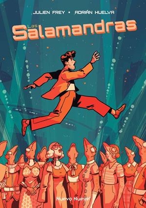 Las Salamandras | Frey, Julien/Huelva, Adrián
