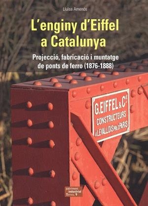 L'enginy d'Eiffel a Catalunya | Amenós i Martínez, Lluïsa | Cooperativa autogestionària