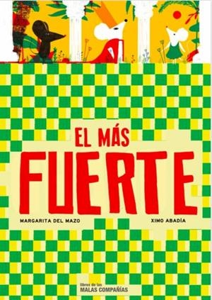 El más fuerte | del Mazo, Margarita; Abadia, Ximo | Cooperativa autogestionària