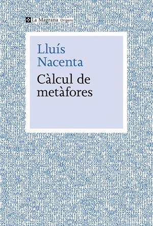 Càlcul de metàfores | Nacenta, Lluís