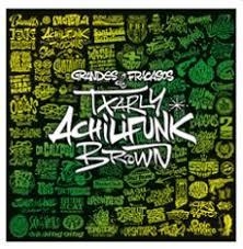 Grans Fracassos de Txarly Achilifunk Brown | Browns, Txarly | Cooperativa autogestionària