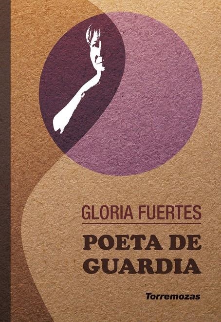 Poeta de guardia | Fuertes, Gloria | Cooperativa autogestionària