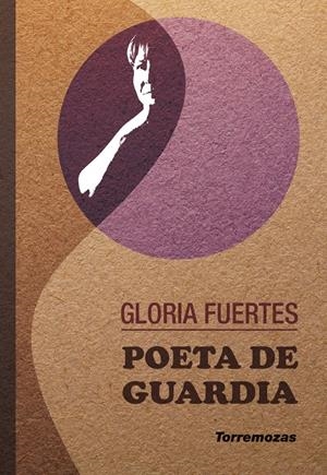 Poeta de guardia | Fuertes, Gloria | Cooperativa autogestionària