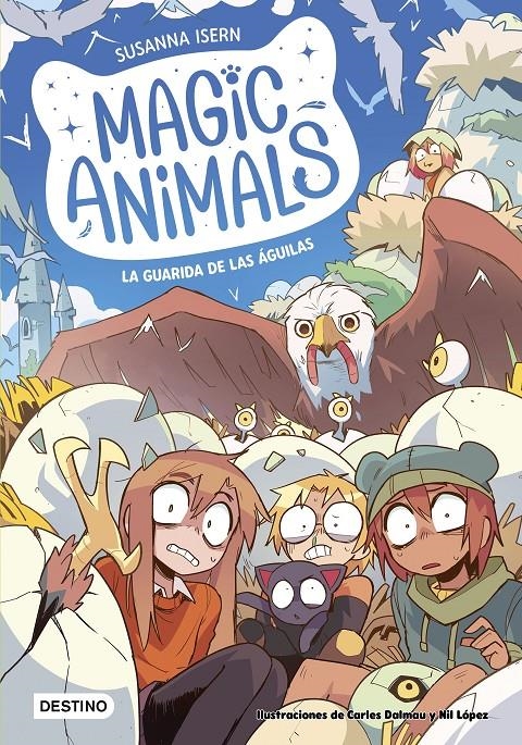 Magic Animals 10. La guarida de las águilas | Isern, Susanna/Dalmau, Carles/López, Nil
