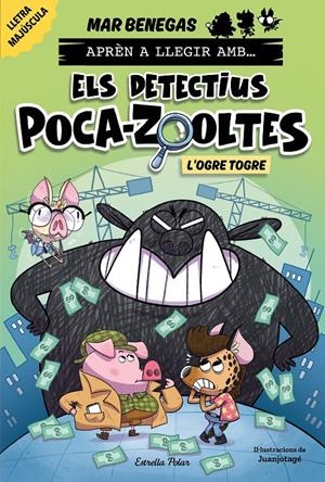 Aprèn a llegir amb Els detectius Poca-zooltes 7. L'ogre Togre | Benegas, Mar | Cooperativa autogestionària
