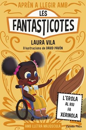Aprèn a llegir amb les Fantasticotes 12. L'Erola al riu fa xerinola | Vila, Laura | Cooperativa autogestionària