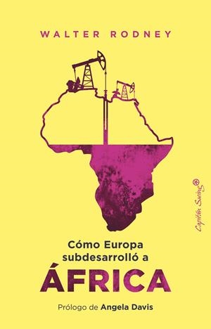 Cómo Europa subdesarrolló a África | Rodney, Walter | Cooperativa autogestionària
